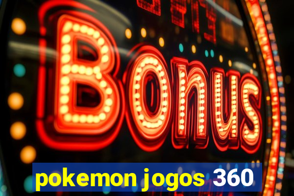 pokemon jogos 360